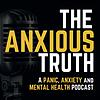 The Anxious Truth - A Panic, Anxiety, and Mental Health Podcast cover