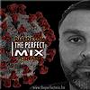 THE PERFECT MIX™ :: EVERY 3RD WED OF EACH MONTH @ 8PM ET (GMT-4) :: MINIMALIXTIX™ :: SECOND TUE OF EACH MONTH @ 12 ET (GM