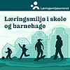 Læringsmiljø i skole og barnehage – UiS podkast omslag