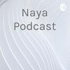 Naya Podcast