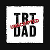 TRT DAD Unscripted kapak