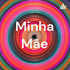 Minha Mãe capa