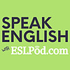 Speak English with ESLPod.com - 3 New Lessons a Week