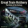 Great Train Robbery Heist