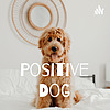 Positive Dog