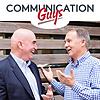 The Communication Guys Podcast: Communication Excellence | Professional and Personal Success