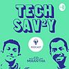 TECH SAVVY with CD and Mirantha