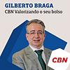 Gilberto Braga - CBN Valorizando o seu Bolso