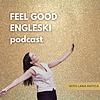FEEL GOOD ENGLESKI