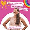 Sonne im Herzen, Regenbogen im Bauch