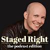 Staged Right: The Podcast Edition cover