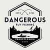 Dangerous Fly Fishing cover
