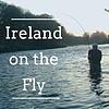 Ireland on the Fly - the people & places of fly fishing in Ireland