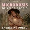 MICRODOSIS DE AMOR PROPIO
