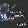 Gracia a Vosotros: Podcast del Programa Radial
