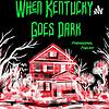 When Kentucky Goes Dark
