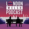 London Welsh Podcast