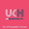 The UKHospitality Podcast