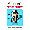 A Teen's Perspective cover