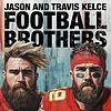 Jason and Travis Kelce-Football Brothers cover