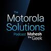 The Motorola Solutions Podcast portada