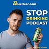 Stop Drinking Podcast by Soberclear