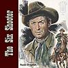 The Six Shooter (OTRR) cover