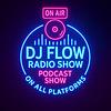 DJ Flow Radio Show