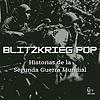 Blitzkrieg Pop: Historias de la Segunda Guerra Mundial portada