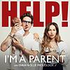 Help! I'm A Parent with Emma and Ollie Proudlock portada