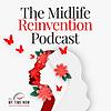 The Midlife Reinvention: How to Find Your Ikigai, Deal with Imposter Syndrome & Build Your Confidence in Career & Life Transi