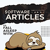 Fall Asleep to Software Articles