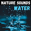 Nature Sounds - Water
