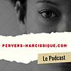 Le Pervers Narcissique par Pascal Couderc, psychanalyste et psychologue clinicien, expert reconnu depuis plus de 30 ans plus