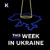 This Week in Ukraine