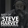 Best of The Steve Harvey Morning Show
