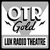 Lux Radio Theatre | Old Time Radio