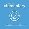 simply elementary: the unofficial elementary os podcast