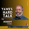 Yawe's Hard Talk