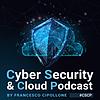 Cyber Security & Cloud Podcast