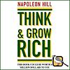 Think and Grow Rich (Napoleon Hill)