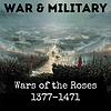 Wars of the Roses 1377-1471