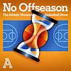 No Offseason: The Athletic Women's Basketball Show portada