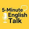 5 Minute English Talk