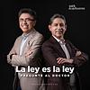 La ley es la ley