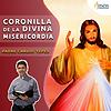 Coronilla de la Divina Misericordia – Padre Carlos Yepes – Amen Comunicaciones portada