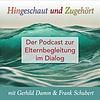 HINGESCHAUT & ZUGEHÖRT - Elternbegleitung im Dialog