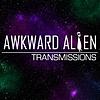 Awkward Alien Transmissions