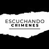 Escuchando Crímenes