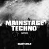 Danny Avila presents Mainstage Techno Radio 封面
